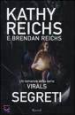 Reichs Kathy, virals. segreti