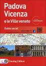 TOURING CLUB ITALIA, Padova Vicenza e Ville Venete