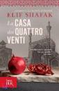 Shafak Elif, la casa dei quattro venti