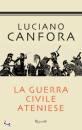 CANFORA LUCIANO, la guerra civile ateniese