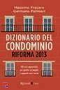 immagine di Dizionario del condominio. Riforma 2013