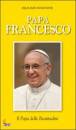 immagine di Papa Francesco. Il Papa delle Beatitudini