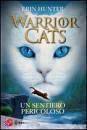 HUNTER ERIN, Warrior Cats 5. Un sentiero pericoloso
