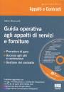 BIANCARDI SALVIO, Guida operativa agli appalti di servizi forniture