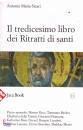 SICARI ANTONIO, Il tredicesimo libro dei Ritratti di santi