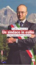 FRANCESCHI ANDREA, Un sindaco in esilio