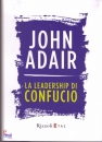 Adair John, La leadership di Confucio
