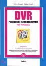 BERGAGNIN - PARESCHI, DVR procedure standardizzate Studi professionali