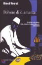 Mourad Ahmed, polvere di diamante