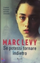 Levy Marc, se potessi tornare indietro