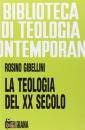 GIBELLINI ROSINO, TEOLOGIA DEL XX SECOLO