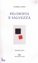 OPPO ANDREA, Filosofia e salvezza