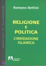 BETTINI ROMANO, religione e politica