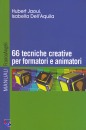 immagine di 66 tecniche creative per formatori e animatori