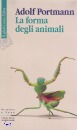 PORTMANN ADOLF, La forma degli animali