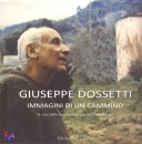 PICCOLA FAM. D/ANNUN, Giuseppe Dossetti Immagini di un cammino