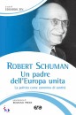 ZIN EDOARDO, Robert schuman. Un padre dell