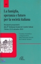 , Famiglia speranza e futuro per la societ italiana