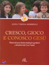 BORRELLI ANNA, Cresco gioco e conosco Ges