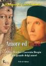 SZABADOS ROMANA, Amore ed estasi Pietro Bembo e Lucrezia Borgia
