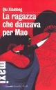 XIAOLONG QUI, La ragazza che danzava per Mao