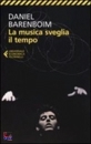 BARENBOIM DANIE, musica sveglia il tempo