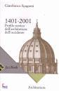 SPAGNESI, 1401-2001. Profilo storico architettura occidente