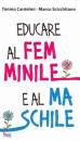 CANTELMI - SCICCHITA, Educare al femminile e al maschile