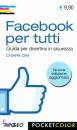 immagine di Facebook per tutti guida per divertirsi in sicurea