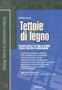 CASCIO STEFANO, Tettoie di legno