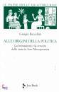 BUCCELLATI GIORGIO, Paese delle quattro rive. Origini della politica