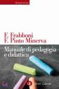 FRABBONI - PINTO MIN, Manuale di pedagia e didattica