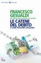 GESUALDI FRANCESCO, Le catene del debito