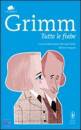 GRIMM, Tutte le fiabe