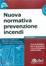 DEI, Nuova normativa prevenzione incendi