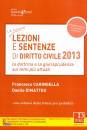 CARINGELLA DIMATTEO, Le nuove lezioni e sentenze di diritto civile 2013