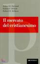 EKELUND - HEBERT -.., Il mercato del cristianesimo