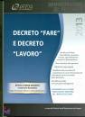 SEAC, Decreto fare e decreto lavoro