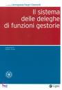 NEGRI-CLEMENTI A., Il sistema delle deleghe di funzioni gestorie