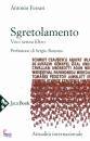 FERRARI ANTONIO, Sgretolamento Voci senza filtro