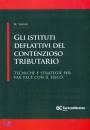 VALENTI MARCO., Gli istituti deflattivi del contenzioso tributario