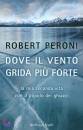 PERONI ROBERT, Dove il vento grida piu