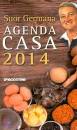 SUOR GERMANA, Agenda casa 2014