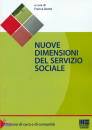 DENTE FRANCA, Nuove dimensioni del servizio sociale