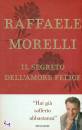 MORELLI RAFFAELE, Il segreto dell