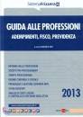 IORI MICHELE, Guida alle professioni Adempimento Fisco previdenz