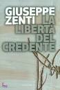 ZENTI GIUSEPPE, La libert del credente