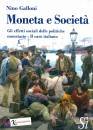 GALLONI NINO, Moneta e societa