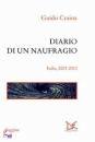 CRAINZ GUIDO, Diario di un naufragio. Italia 2003-2013