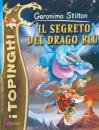 STILTON GERONIMO, Il segreto del drago blu